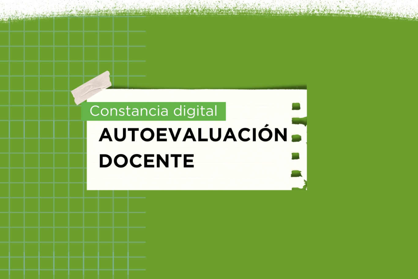 El CGE implementa la descarga digital de la Constancia de Autoevaluación Docente